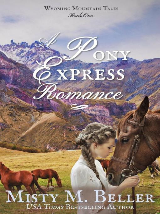 Title details for A Pony Express Romance by Misty M. Beller - Available